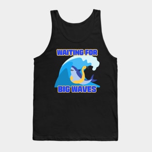 waiting for a big wave Tank Top